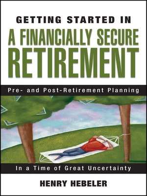 cover image of Getting Started in a Financially Secure Retirement